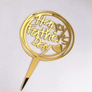 Topper Akrilik / Topper Acrylic Happy Father's Day Gold